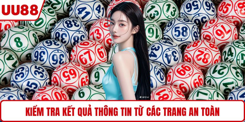 Kiểm tra kết quả thông tin từ các trang an toàn