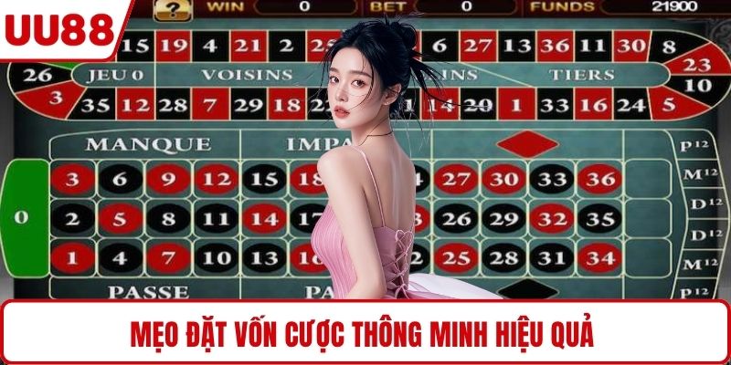 Mẹo cách đặt vốn cược thông minh hiệu quả