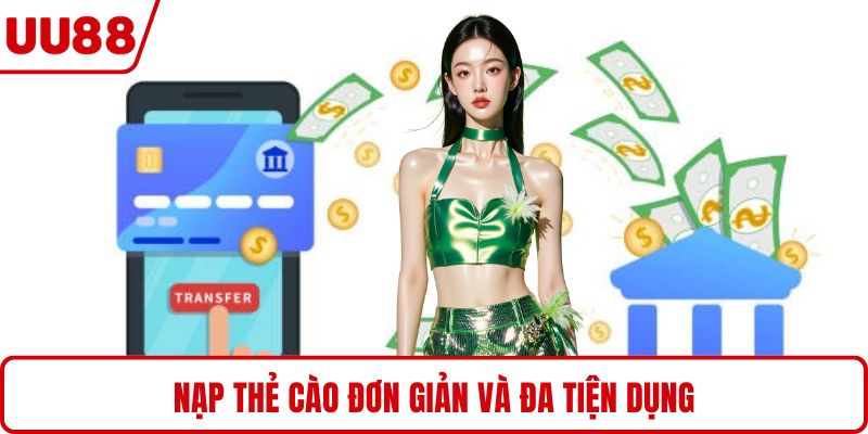 Nạp thẻ cào đơn giản và đa tiện dụng