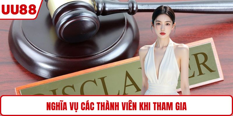 Nghĩa vụ các thành viên khi tham gia