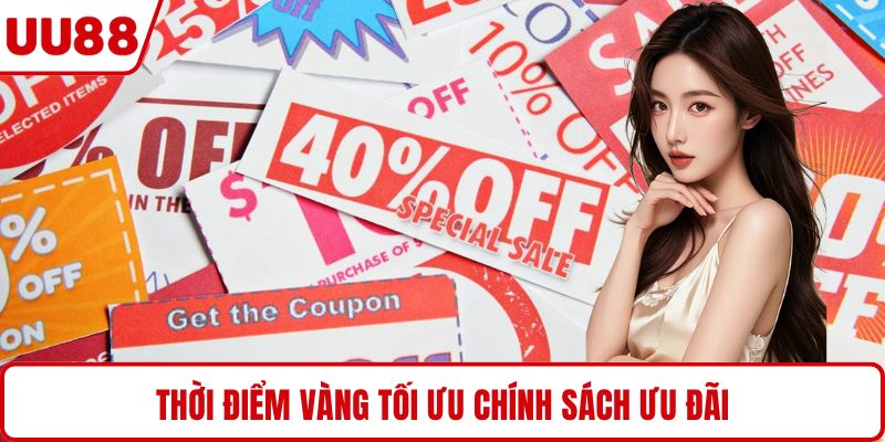 Thời điểm vàng tối ưu chính sách ưu đãi